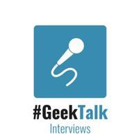 #GeekTalk - Interviews
