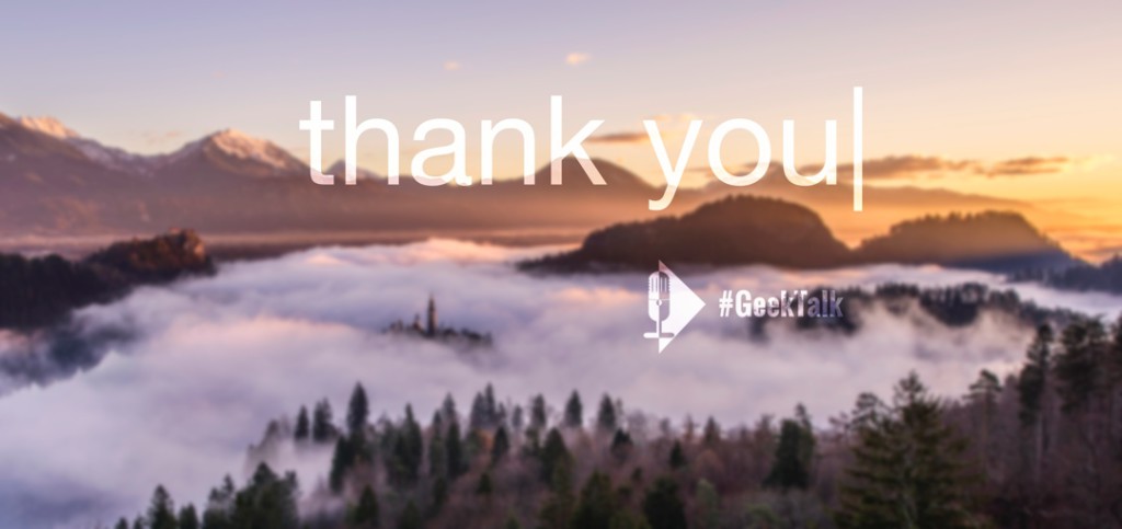 Der #GeekTalk sagt Dankeschön
