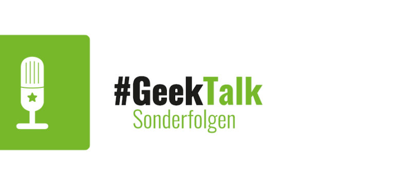 #GeekTalk Podcast – Sonderfolgen Label